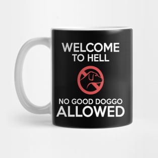 Dog Lovers Daily Companion Good Doggo Allowed Sign Mug